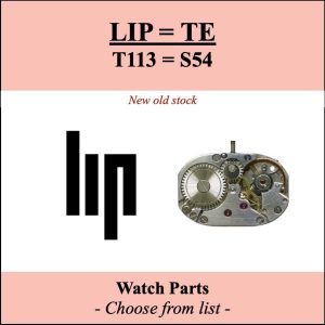 Pièce de montre LIP T113 = TE S54 - Liste déroulante [NOS] Watch part