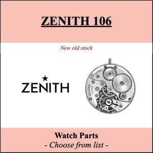Pièce de montre Zenith 106 - Liste déroulante - [NOS] Watch parts
