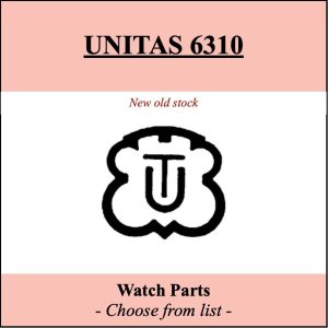 Pièce de montre UNITAS 6310 - Liste déroulante - [NOS] Watch parts