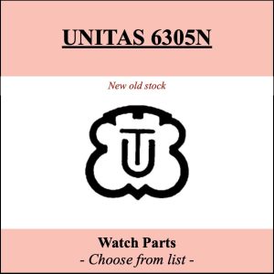 Pièce de montre UNITAS 6305N - Liste déroulante - [NOS] Watch parts