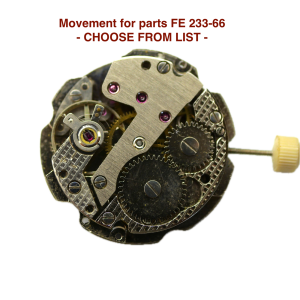 mouvement / watch movement FE 233-66 - CHOOSE FROM LIST - (for parts)