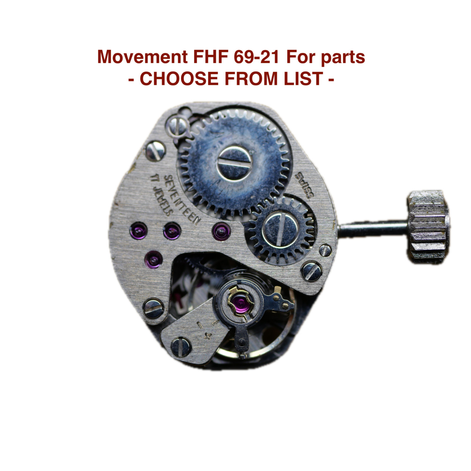 mouvement / watch movement FHF 69-21 - CHOOSE FROM LIST - (for parts)