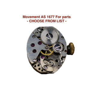 mouvement / watch movement AS 1677 - CHOOSE FROM LIST - (for parts)
