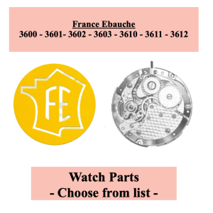 Pièces de montre FE 3600 3601 02 03 3610 3611 3612 – Liste déroulante [NOS]