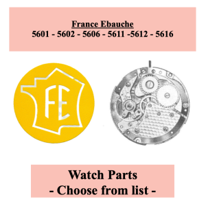 Pièces de montre FE / TE 5601-02-06-5611-12-5616 - Liste déroulante [NOS] Watch