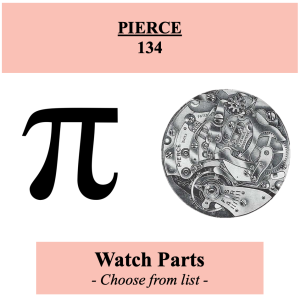 Pièce de montre PIERCE 13" 134 - Liste déroulante [NOS] Watch part