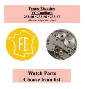 Pièces de montre FE / Cupillard 233-60 66 67 – Liste déroulante [NOS] Watch part