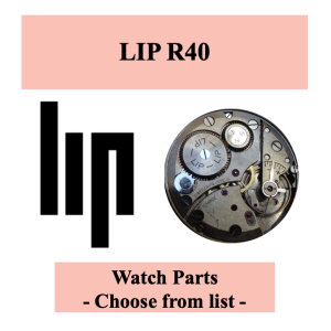 Pièce de montre LIP R40  - Liste déroulante [NOS] Watch part