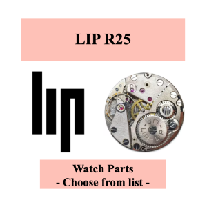 Pièce de montre LIP R25 - R25 TC - Liste déroulante [NOS] Watch part