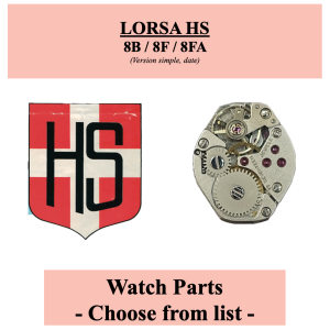 Pièce de montre LORSA HS 8B 8F 8FA – Liste déroulante [NOS] Watch part