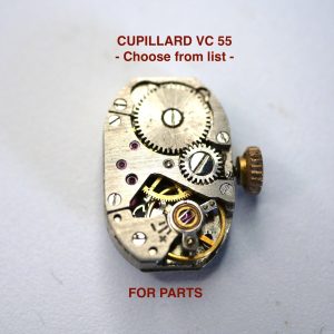 mouvement / watch movement Cupillard VC 55/55A - CHOOSE FROM LIST - (for parts)