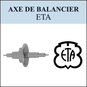 N°724 Axe de balancier - ETA - Menu déroulant [NOS] Balance staff