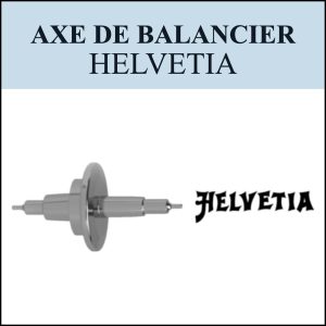 N°724 Axe de balancier - HELVETIA - Menu déroulant [NOS] Balance staff