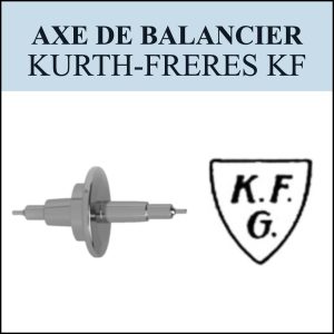 N°724 Axe de balancier - Kurth-Freres KF - Menu déroulant [NOS] Balance staff