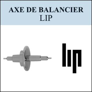 N°724 Axe de balancier - LIP - Menu déroulant [NOS] Balance staff