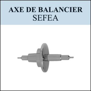 N°724 Axe de balancier - SEFEA - Menu déroulant [NOS] Balance staff