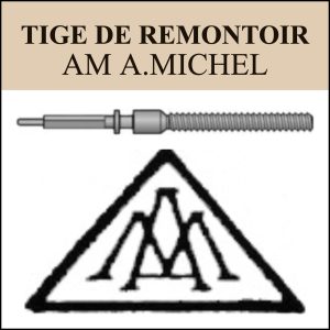 N°401 Tige de remontoir AM A.Michel - Menu déroulant [NOS] Winding Stem
