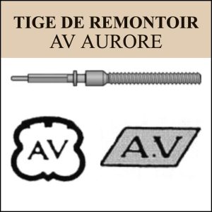 N°401 Tige de remontoir AV Aurore - Menu déroulant [NOS] Winding Stem