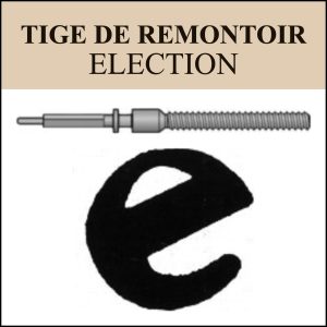 N°401 Tige de remontoir Election - Menu déroulant [NOS] Winding Stem