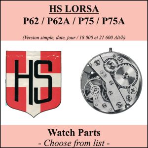 Pièce de montre LORSA HS P62 P62A P75 P75A, Liste déroulante [NOS] Watch