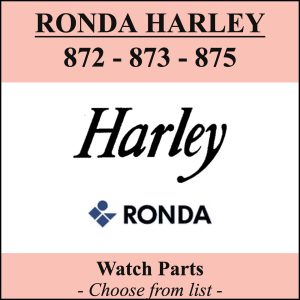 Pièce de montre RONDA HARLEY 872 873 875 -Liste déroulante [NOS] Watch part