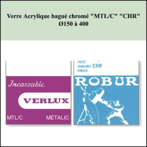 Verre de montre Acrylique bagué chromé "MTL/C" "CHR" Ø150 à 400 [NOS]
