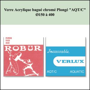 Verre de montre Acrylique bagué chromé Plongé "AQT/C" Ø150 à 400 [NOS]