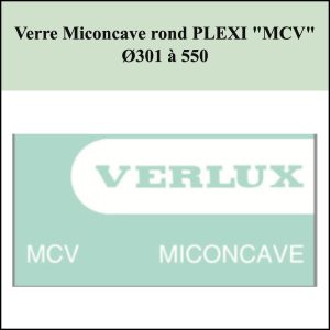 Verre de montre Miconcave rond PLEXI "MCV" Ø301 à 550 [NOS]