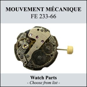 mouvement / watch movement FE 233-66 - CHOOSE FROM LIST - (for parts)
