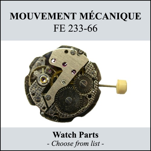 mouvement / watch movement FE 233-66 - CHOOSE FROM LIST - (for parts)