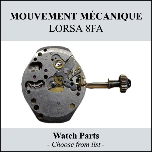 mouvement / watch movement LORSA 8FA - CHOOSE FROM LIST - (for parts)