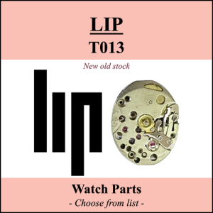 Pièce de montre LIP T013 - Liste déroulante [NOS] Watch part