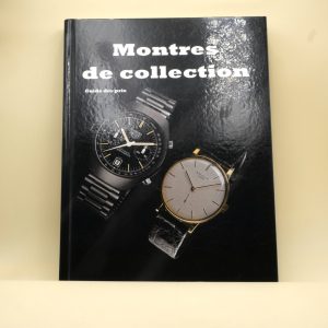 Livre d'horlogerie - Montres de Collection Guide des prix - Langue : Français