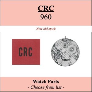 Pièce de montre CRC 960 - Liste déroulante [NOS] Watch part